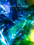 Dancing on Water
